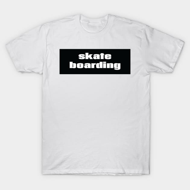 Skateboarding Skate Boarding Skateboard T-Shirt by ProjectX23